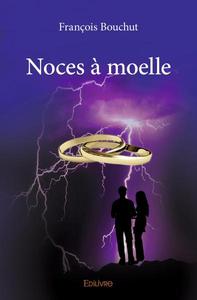 Noces à moelle