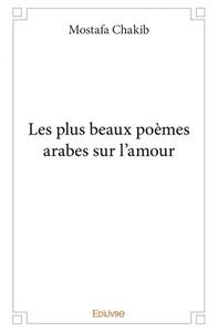 Les plus beaux poèmes arabes sur l’amour