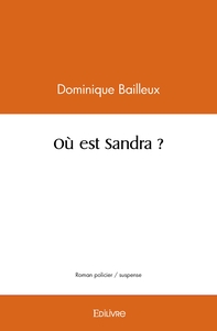 Où est Sandra ?