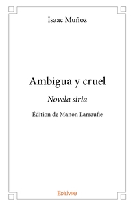 Ambigua y cruel