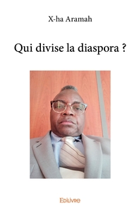 Qui divise la diaspora ?