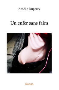 Un enfer sans faim