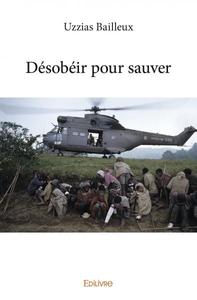 Désobéir pour sauver