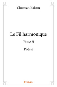 Le fil harmonique - poésie