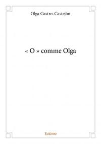 « o » comme olga