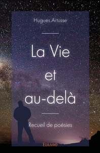 La Vie et au-delà