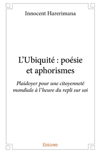 L'Ubiquité : poésie et aphorismes