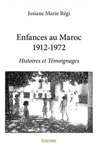 Enfances au maroc 1912 1972