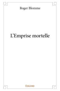 L'emprise mortelle