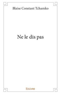Ne le dis pas