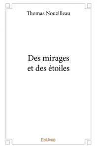 Des mirages et des étoiles