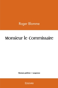Monsieur le Commissaire