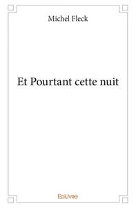 Et pourtant cette nuit
