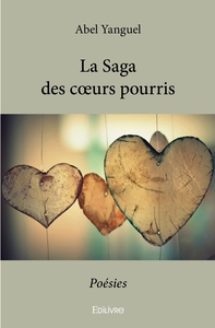 La Saga des coeurs pourris