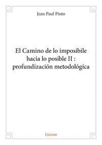 El camino de lo imposibile hacia lo posible ii : profundización metodológica