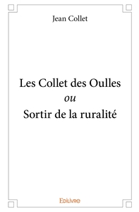 Les Collet des Oulles ou Sortir de la ruralité