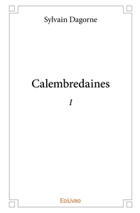 Calembredaines - I