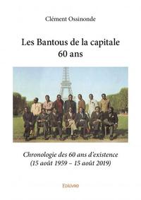 Les bantous de la capitale 60 ans