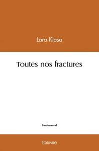 Toutes nos fractures