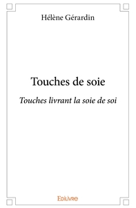 Touches de soies
