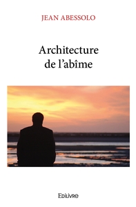 Architecture de l'abîme