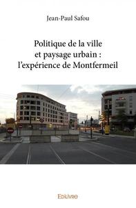 Politique de la ville et paysage urbain : l’expérience de montfermeil