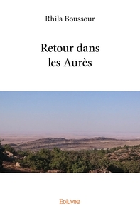 Retour dans les Aurès