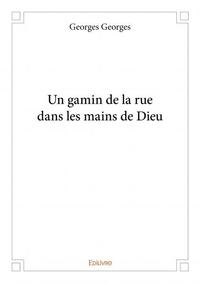 Un gamin de la rue dans les mains de dieu