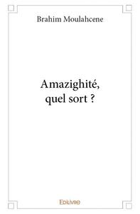 Amazighité, quel sort ?