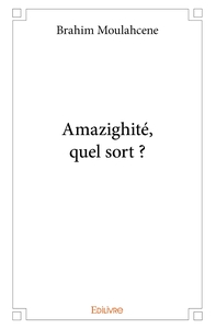 Amazighité, quel sort ?