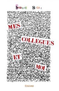 Mes collègues et moi