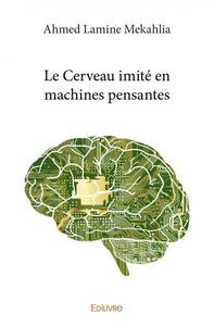 Le cerveau imité en machines pensantes