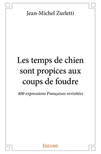 Les temps de chien sont propices aux coups de foudre