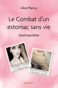 Le Combat d'un estomac sans vie - Tome 1