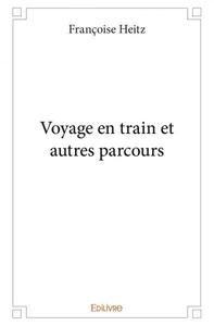 Voyage en train et autres parcours