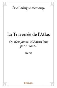 La traversée de l'atlas