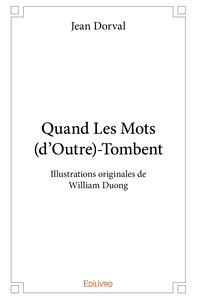Quand Les Mots (d'Outre)-Tombent