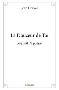 La douceur de toi