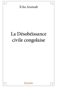 La Désobéissance civile congolaise