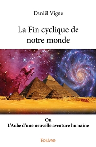 La Fin cyclique de notre monde