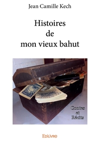 Histoires de mon vieux bahut