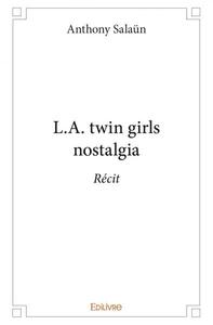 L.a. twin girls nostalgia