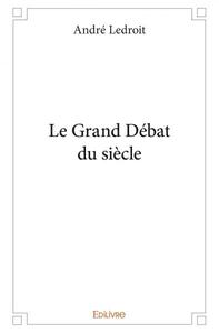 Le grand débat du siècle