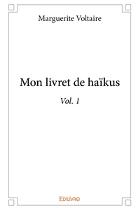 Mon livret de haïkus - Tome 1