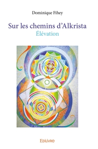 Sur les chemins d'Alkrista