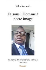 Faisons l'homme à notre image
