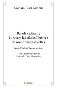 Balade culinaire à travers les siècles illustrée de nombreuses recettes