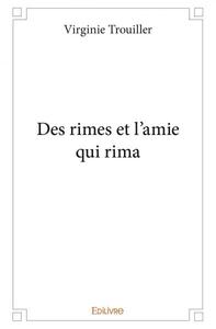 Des rimes et l'amie qui rima