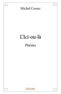 L'ici ou là