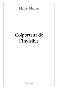 Colporteur de l'invisible